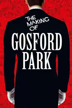 Watch and Download The Making of ‘Gosford Park’