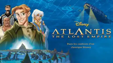 Watch and Download The Making of 'Atlantis: The Lost Empire' 1