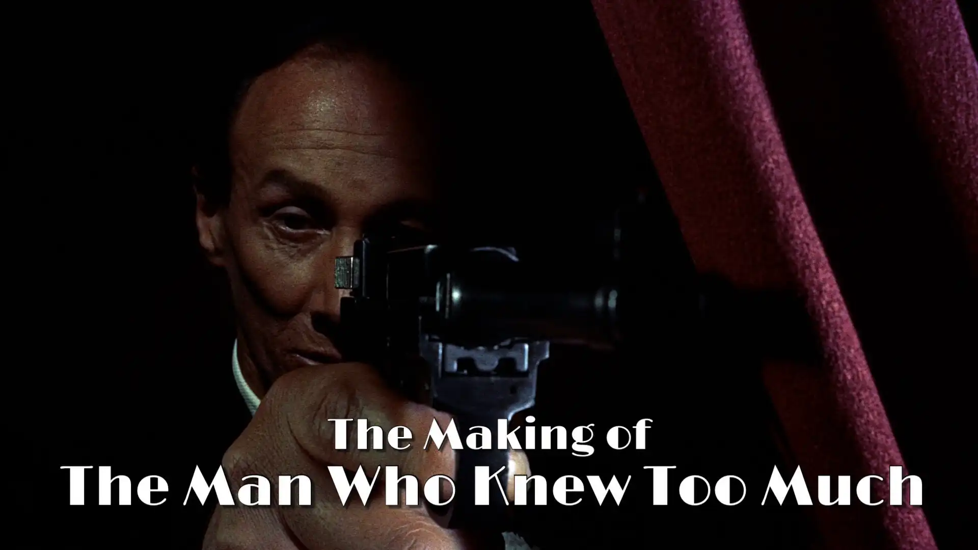 Watch and Download The Making of 'The Man Who Knew Too Much' 1