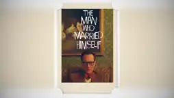 Watch and Download The Man Who Married Himself 1