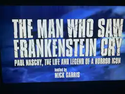 Watch and Download The Man Who Saw Frankenstein Cry 2