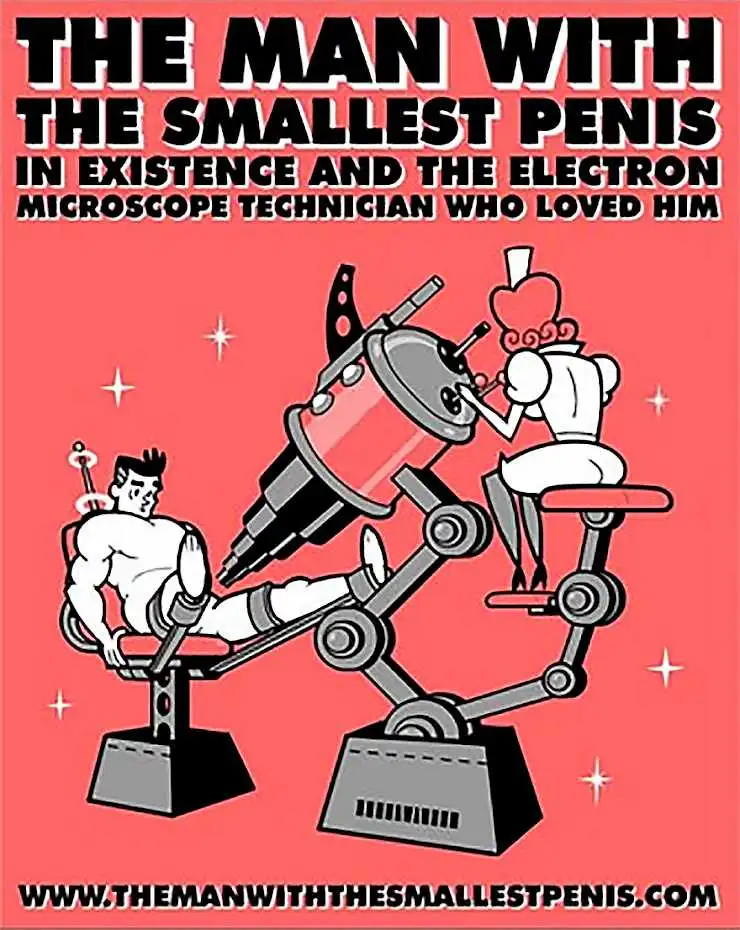 Watch and Download The Man with the Smallest Penis in Existence and the Electron Microscope Technician Who Loved Him 1