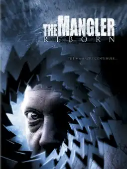 Watch and Download The Mangler Reborn 4