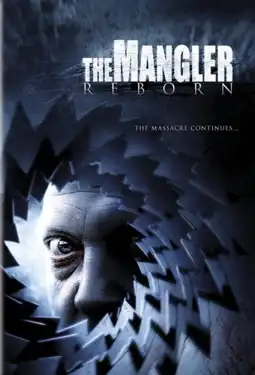 Watch and Download The Mangler Reborn 6