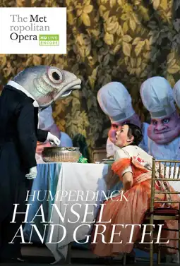 Watch and Download The Metropolitan Opera: Hansel and Gretel 6