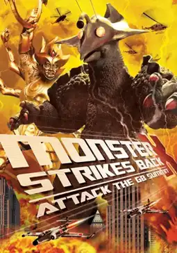 Watch and Download The Monster X Strikes Back: Attack the G8 Summit 2