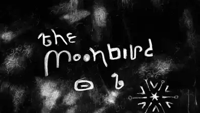 Watch and Download The Moon Bird 1