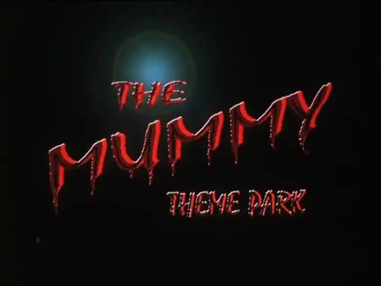 Watch and Download The Mummy Theme Park 3