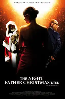 Watch and Download The Night Father Christmas Died 1