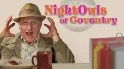 Watch and Download The Nightowls of Coventry 1