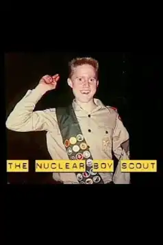 Watch and Download The Nuclear Boy Scout