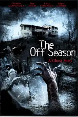 Watch and Download The Off Season 4