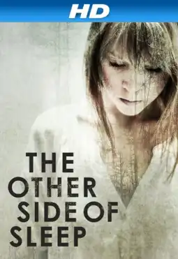 Watch and Download The Other Side of Sleep 2