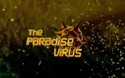 Watch and Download The Paradise Virus 7