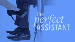 Watch and Download The Perfect Assistant 1