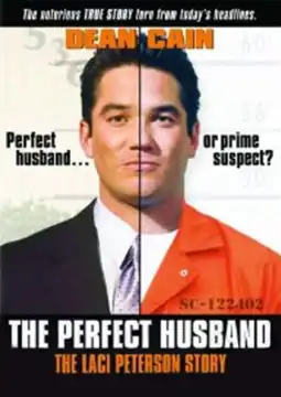 Watch and Download The Perfect Husband: The Laci Peterson Story 2