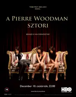 Watch and Download The Pierre Woodman Story 2