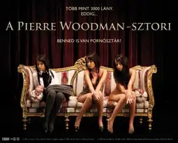 Watch and Download The Pierre Woodman Story 3