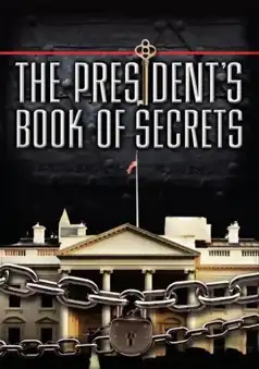 Watch and Download The President’s Book of Secrets