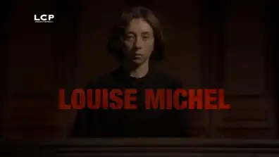 Watch and Download The Rebel, Louise Michel 4