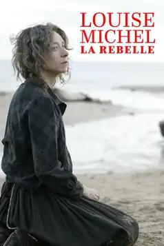 Watch and Download The Rebel, Louise Michel