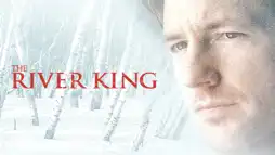 Watch and Download The River King 1