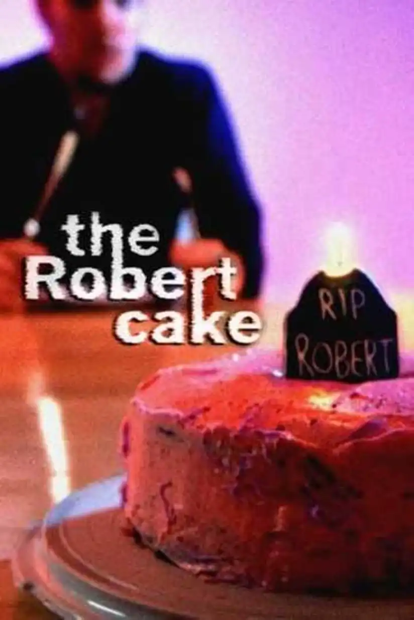 Watch and Download The Robert Cake 1