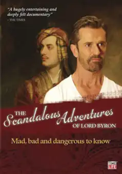 Watch and Download The Scandalous Adventures of Lord Byron