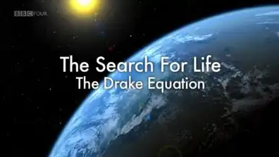 Watch and Download The Search for Life: The Drake Equation 1