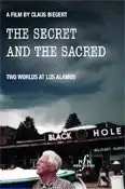 Watch and Download The Secret and the Sacred: Two Worlds at Los Alamos 1