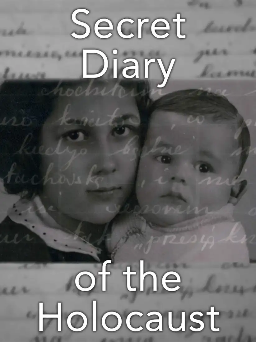 Watch and Download The Secret Diary of the Holocaust 1