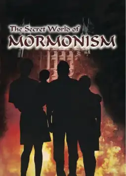 Watch and Download The Secret World of Mormonism 1