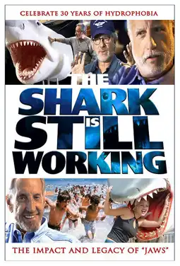 Watch and Download The Shark Is Still Working: The Impact & Legacy of 'Jaws' 6