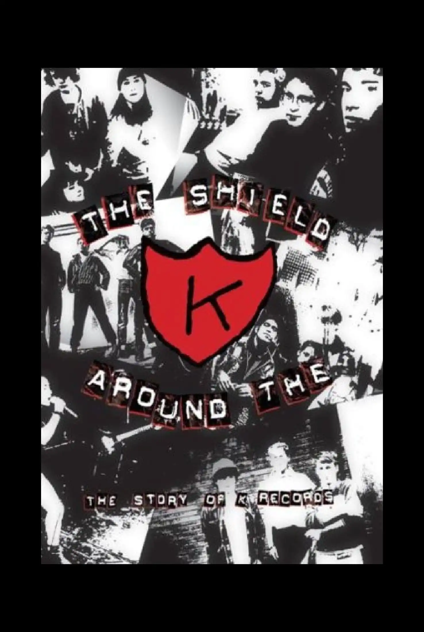 Watch and Download The Shield Around the K