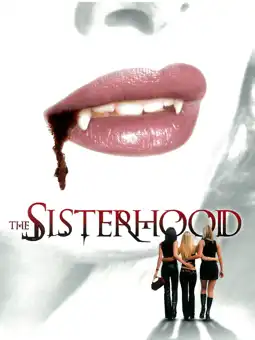 Watch and Download The Sisterhood 5