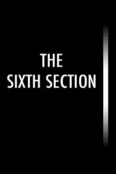 Watch and Download The Sixth Section