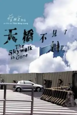 Watch and Download The Skywalk Is Gone 2