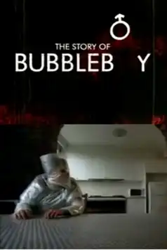 Watch and Download The Story of Bubbleboy