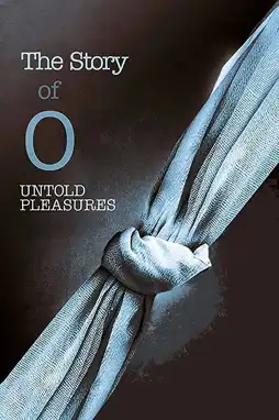 Watch and Download The Story of O: Untold Pleasures 8