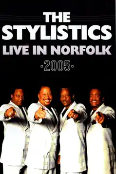 Watch and Download The Stylistics: Live in Norfolk 2005