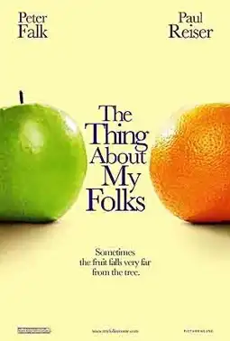 Watch and Download The Thing About My Folks 14