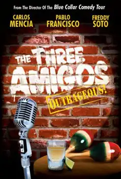 Watch and Download The Three Amigos – Outrageous!