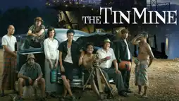 Watch and Download The Tin Mine 3