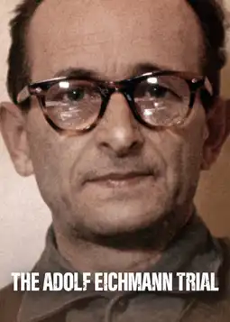 Watch and Download The Trial of Adolf Eichmann 6