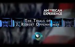 Watch and Download The Trials of J. Robert Oppenheimer 4