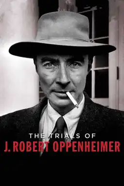 Watch and Download The Trials of J. Robert Oppenheimer 5