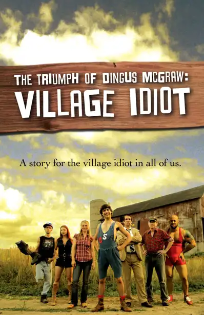 Watch and Download The Triumph of Dingus McGraw: Village Idiot 5