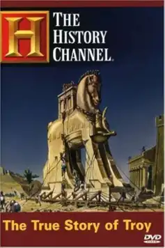 Watch and Download The True Story of Troy: Ancient War