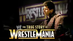 Watch and Download The True Story of WrestleMania 2