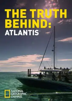 Watch and Download The Truth Behind: Atlantis